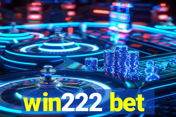 win222 bet